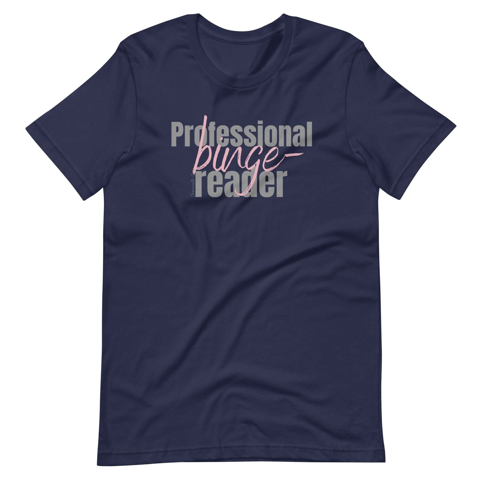 Professional Binge-Reader T-shirt - Author Emmanuelle Snow Bookshop